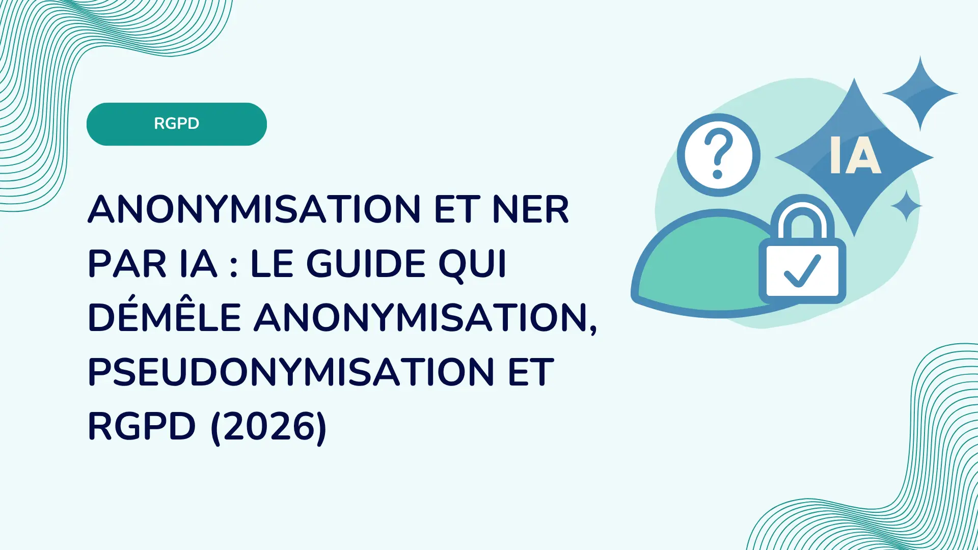 Pseudonymisation vs anonymisation : la différence RGPD expliquée