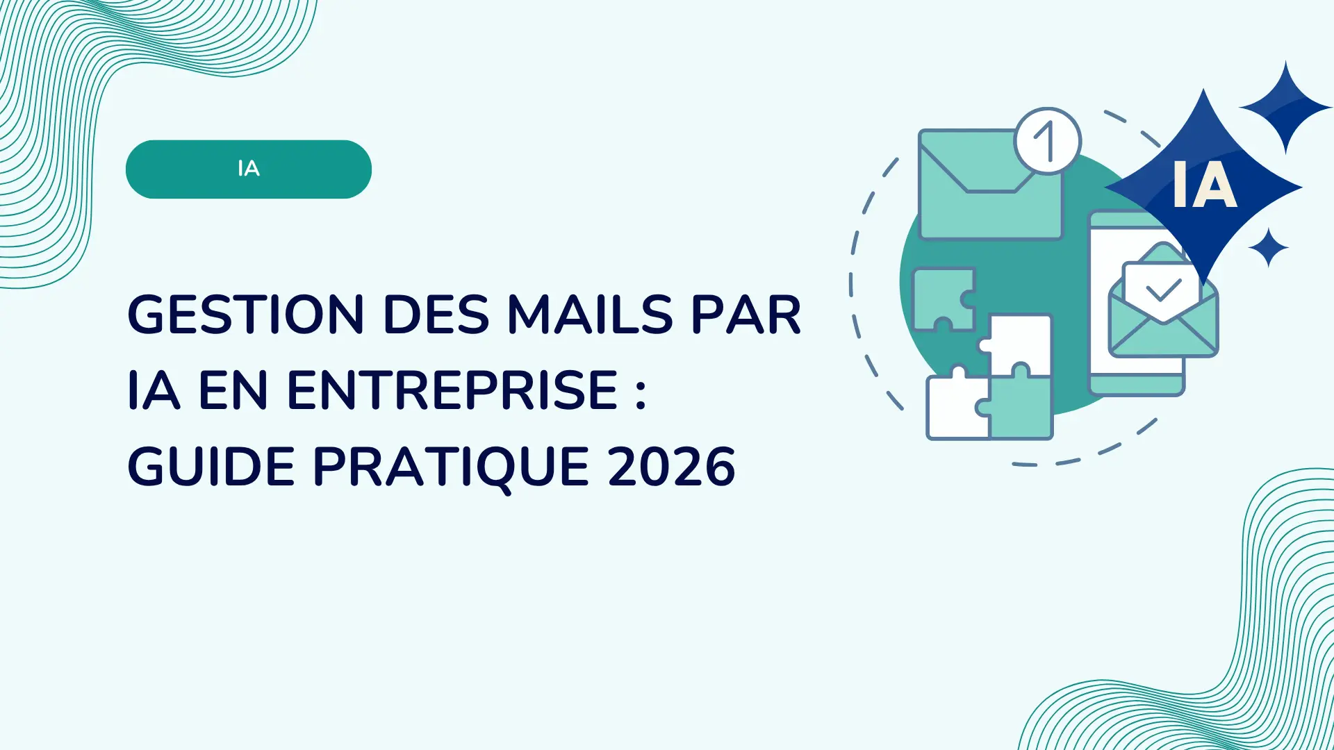 IA mail : quel outil pour gérer sa boîte mail en 2026 (comparatif + gratuit)