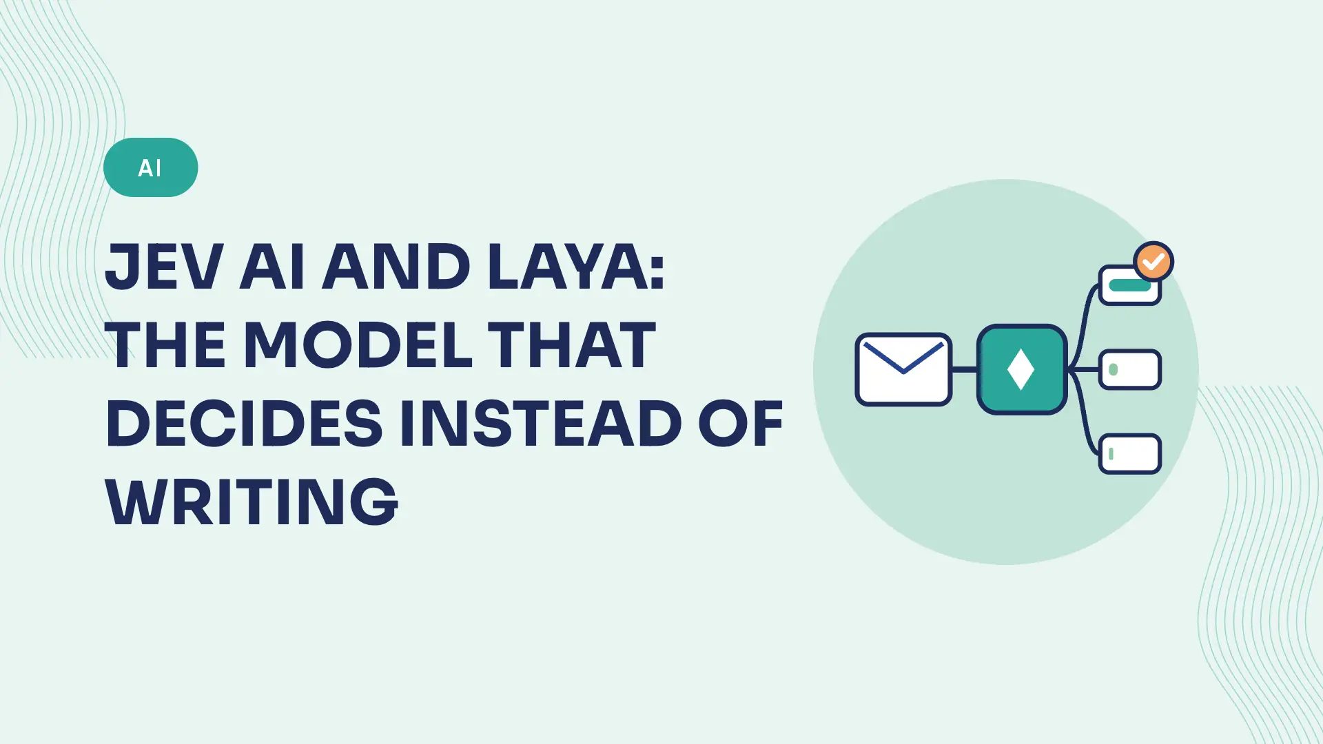 Jev AI: the model that decides instead of writing, and Laya, its open-source alternative