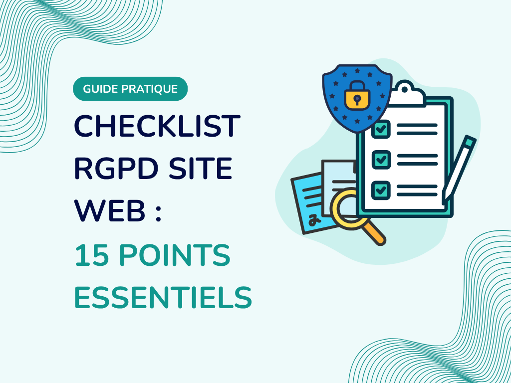 Checklist RGPD site web : 15 points essentiels