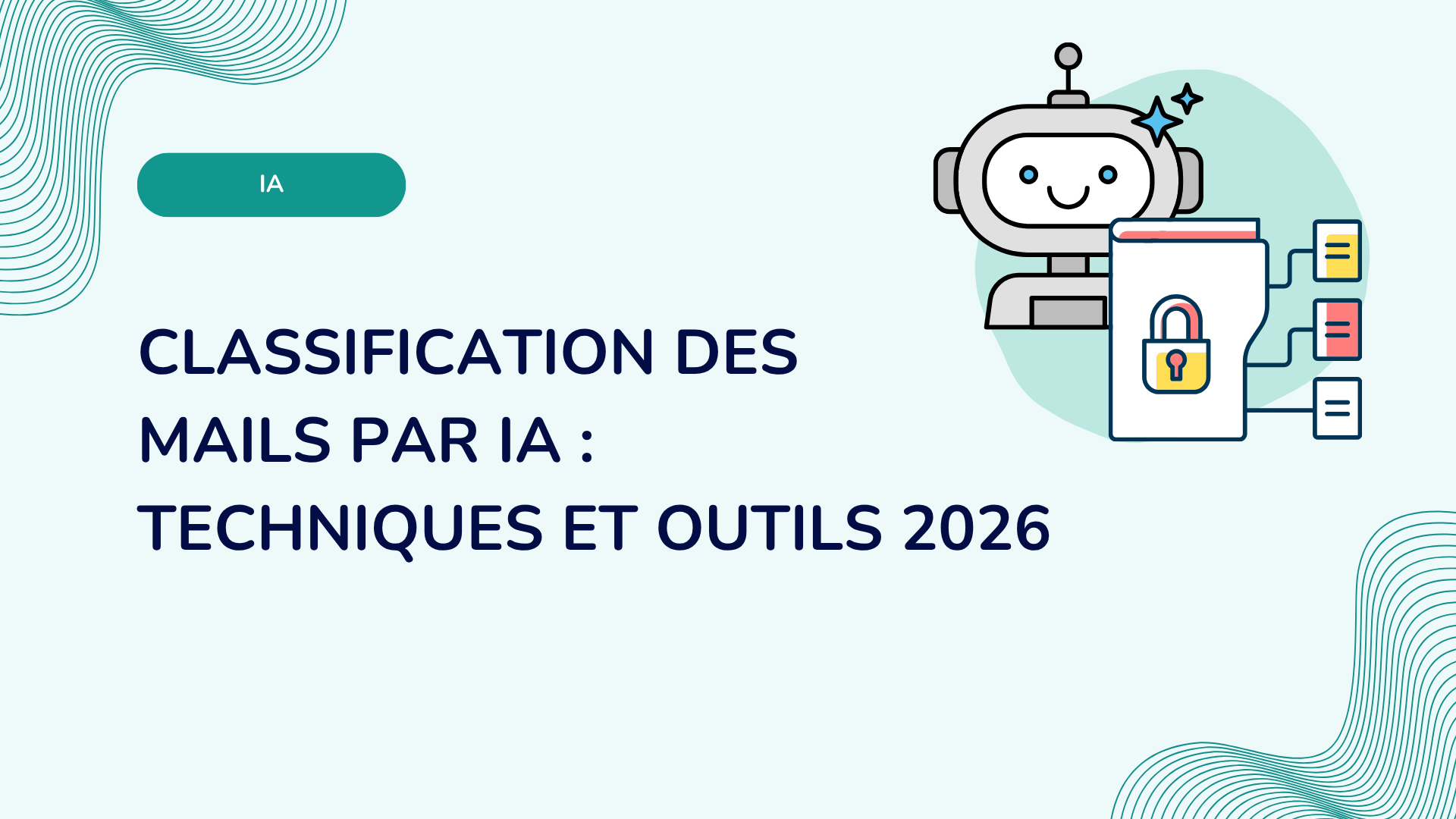 Classification des mails par IA : techniques et outils 2026