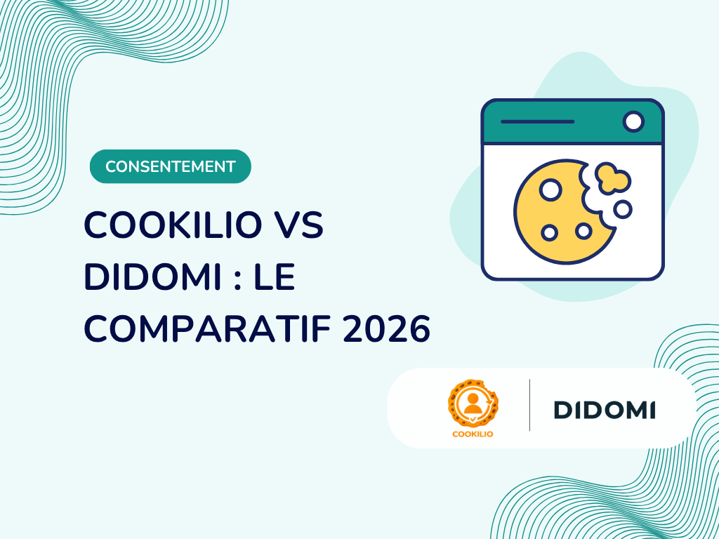 Cookilio vs Didomi : CMP souveraine ou enterprise ?