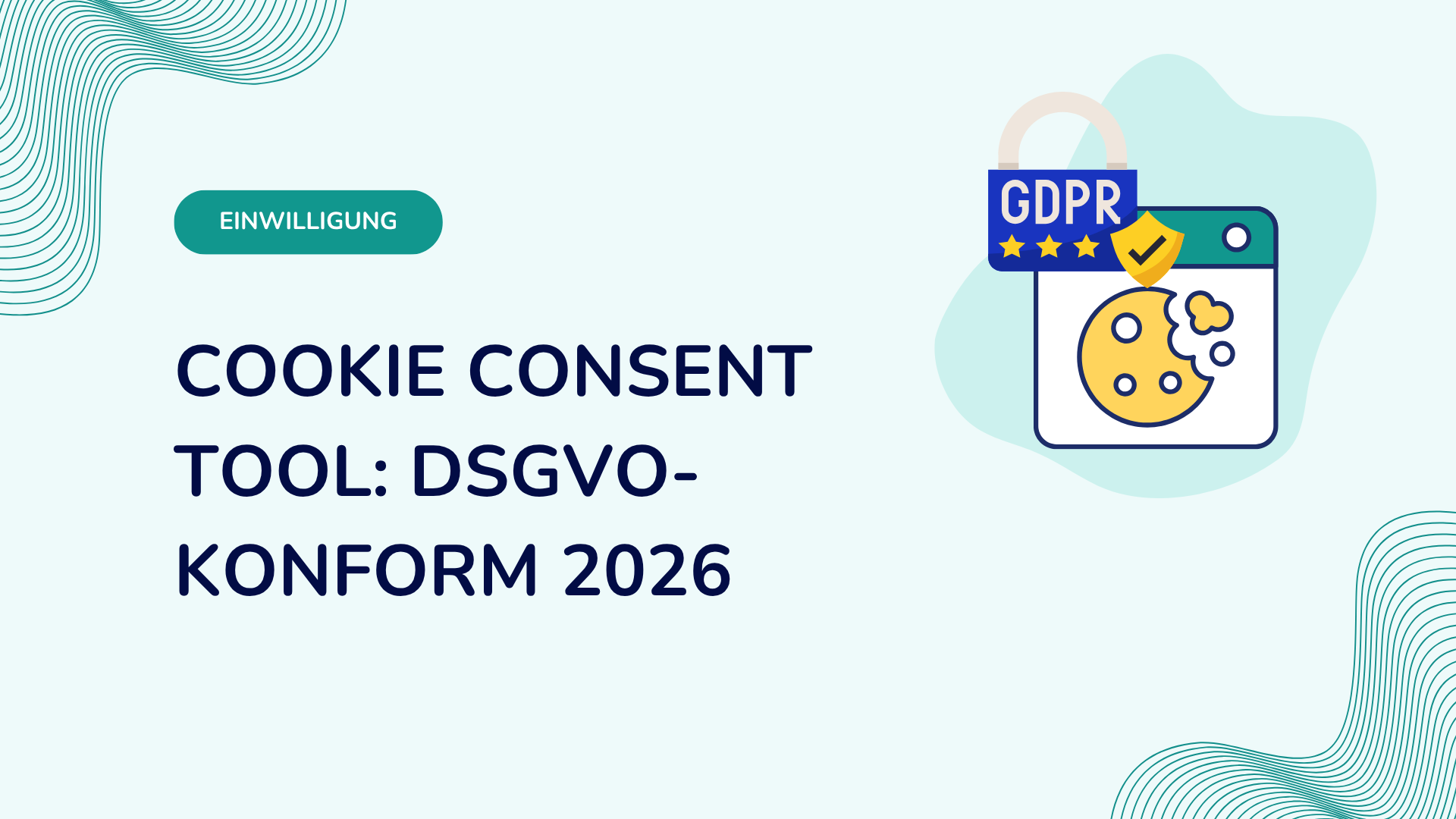 Cookie Consent Tool: DSGVO-konform 2026