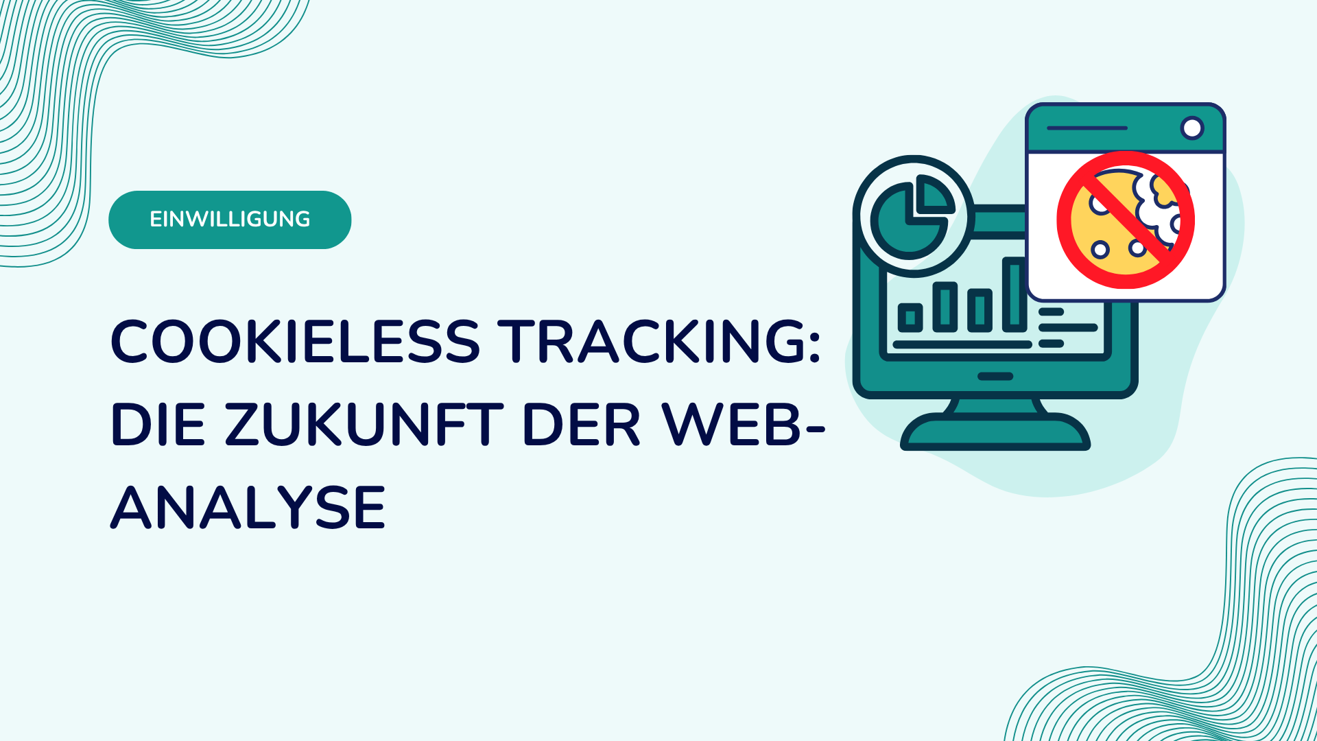 Cookieless Tracking: Die Zukunft der Web-Analyse