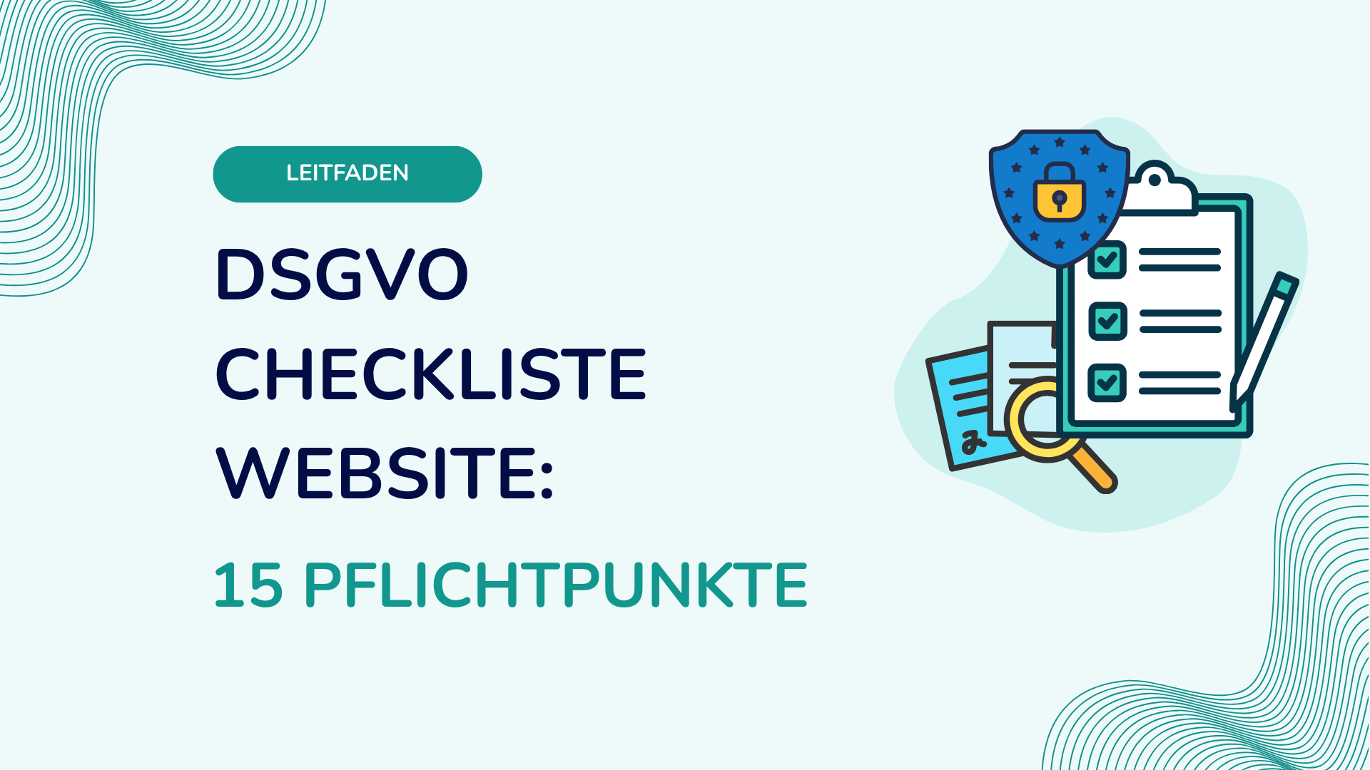 DSGVO Checkliste Website: 15 Pflichtpunkte