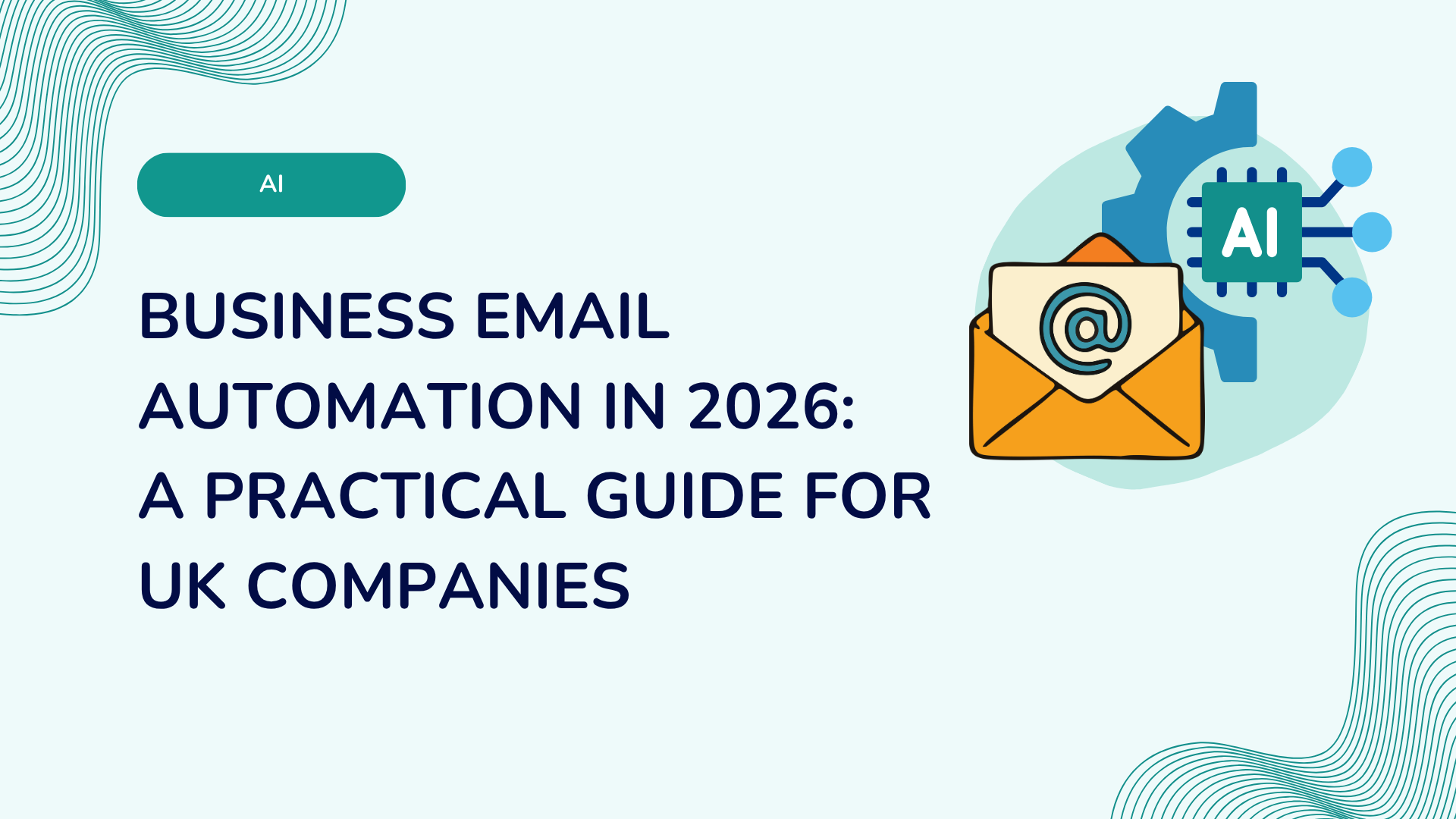Business Email Automation in 2026: A Practical Guide for UK Companies