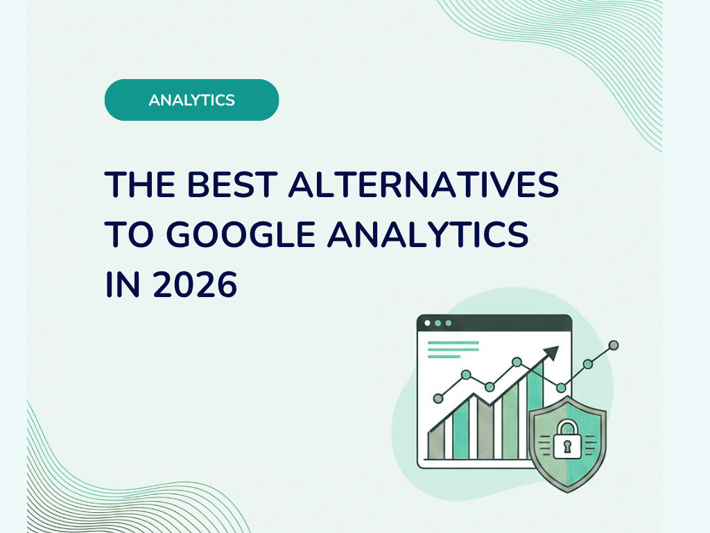 European Alternative to Google Analytics: 7 GDPR-Compliant Tools (2026)