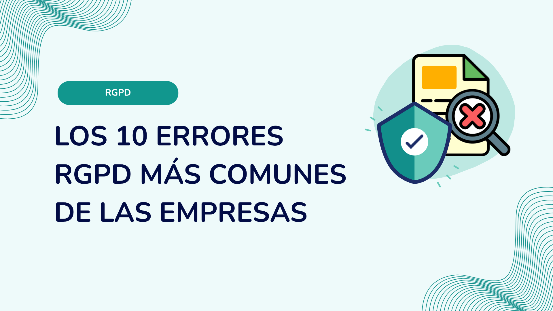 Los 10 errores RGPD más comunes de las empresas
