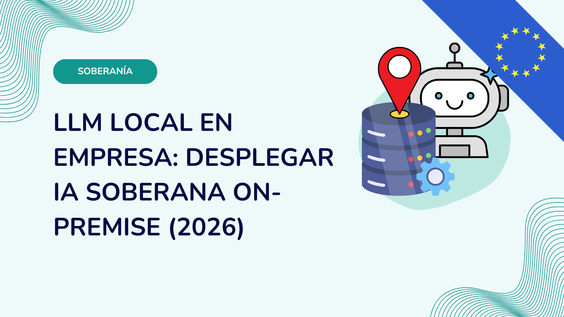LLM local en empresa: desplegar IA soberana on-premise (2026)
