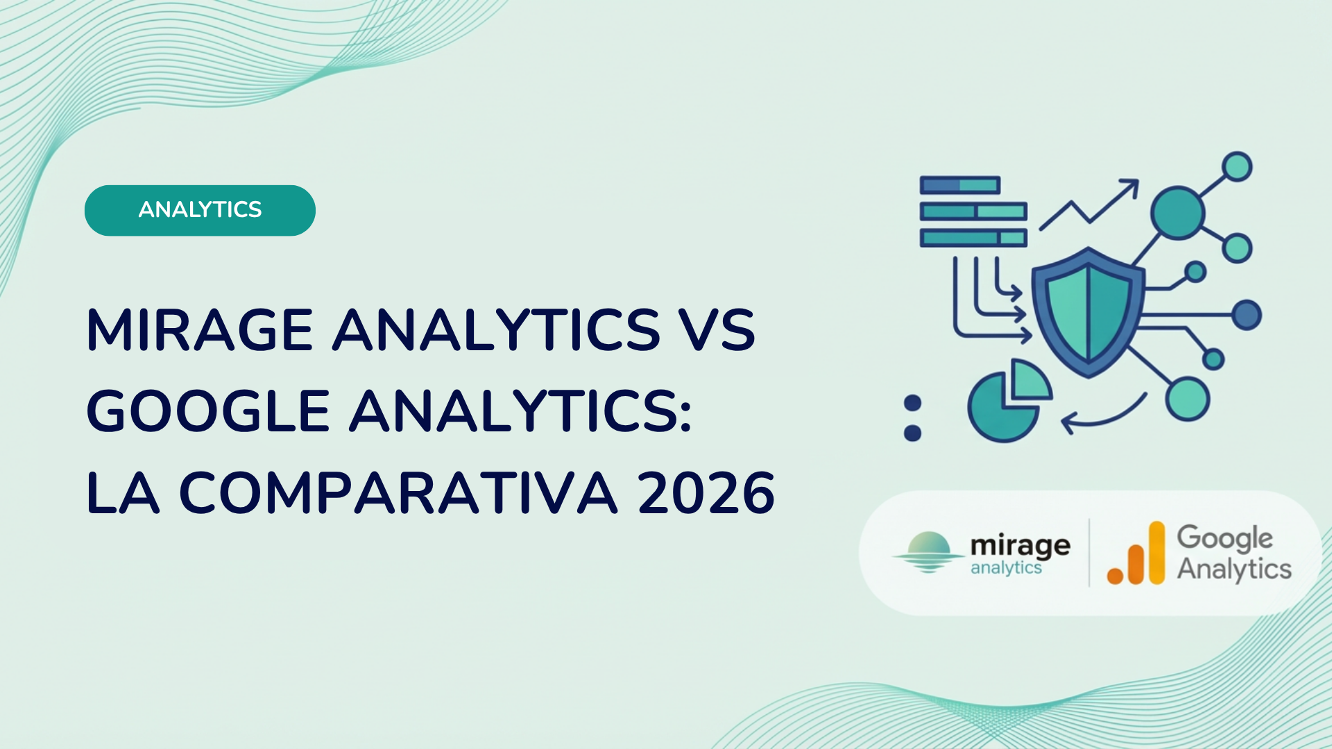 Mirage Analytics vs Google Analytics: alternativa RGPD