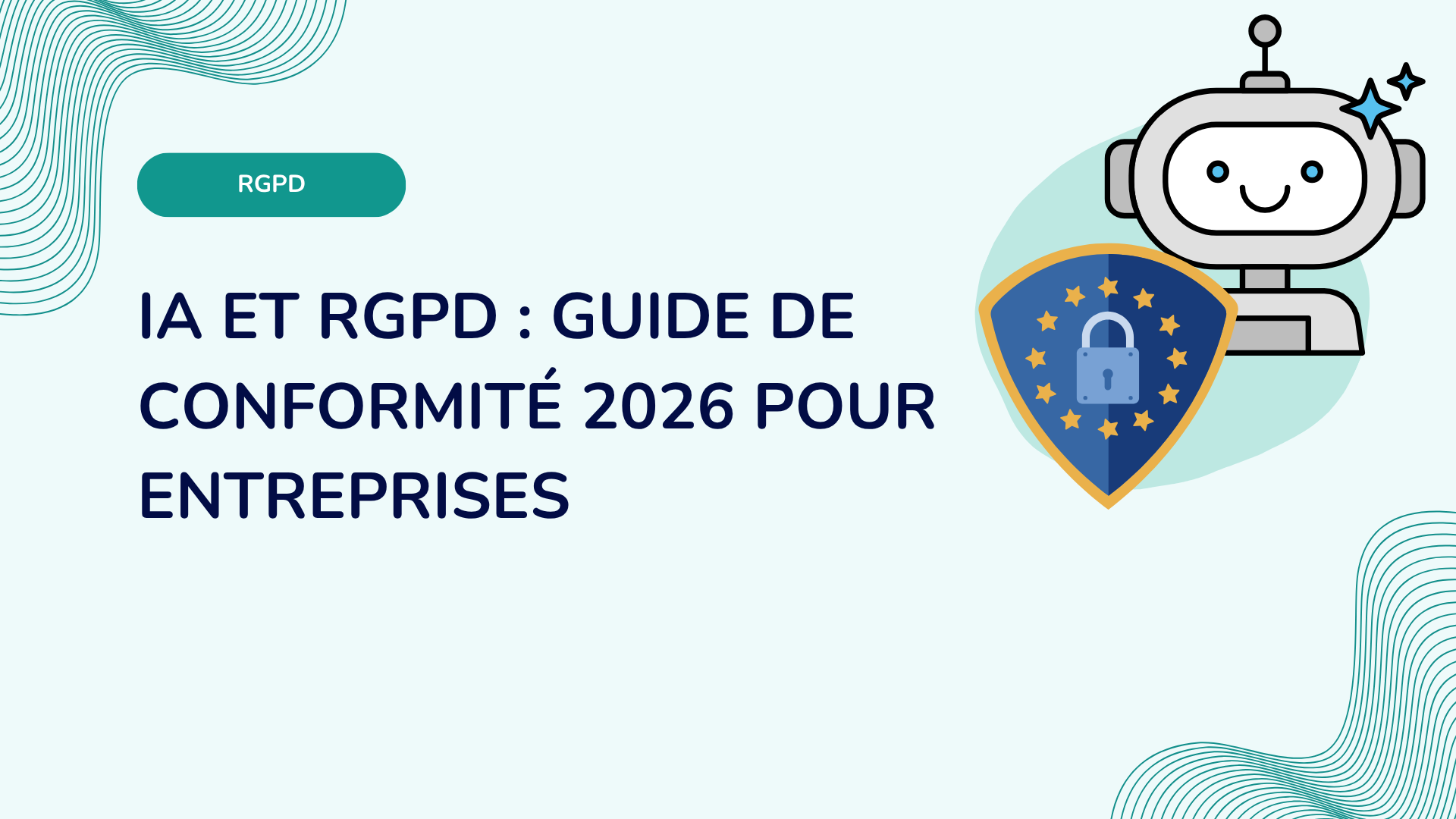 IA et RGPD : guide de conformité 2026 pour entreprises