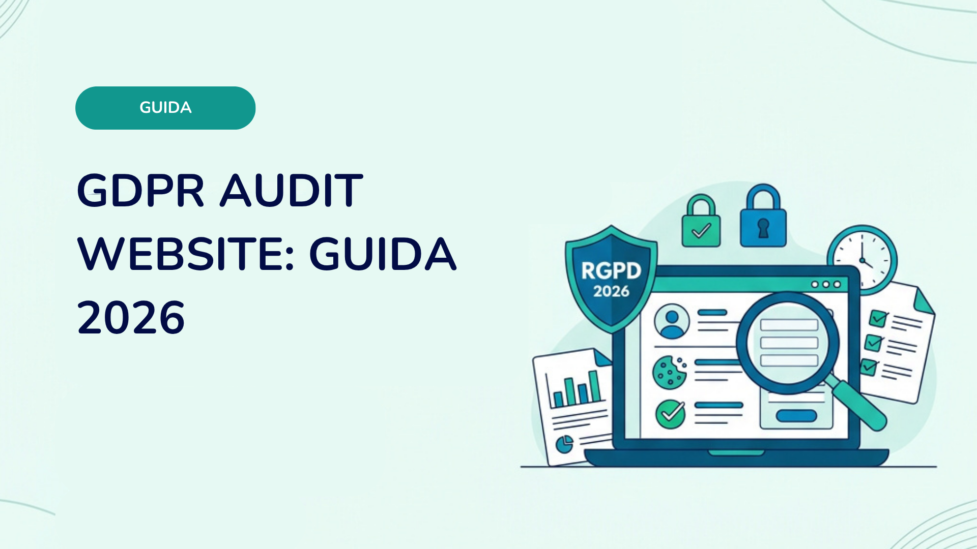 Audit GDPR sito web: guida completa 2026