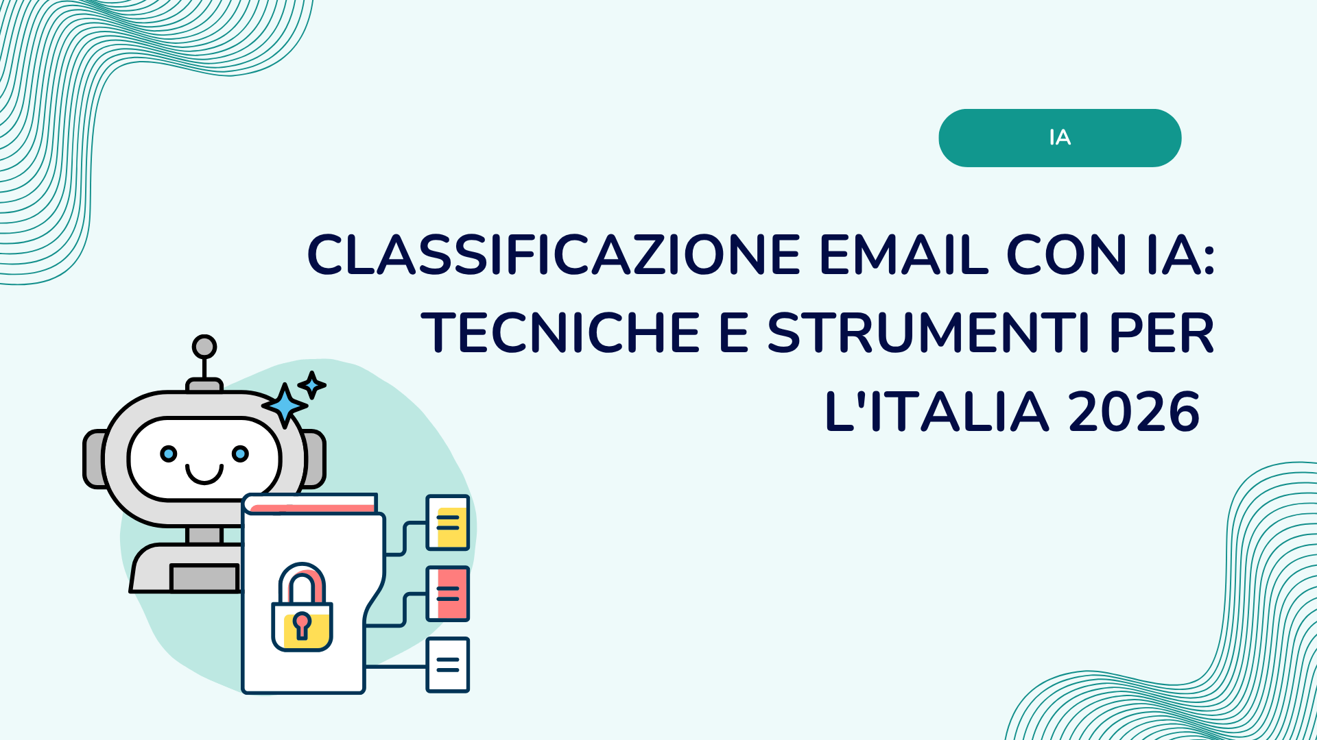 Classificazione email con IA: tecniche e strumenti per l'Italia 2026