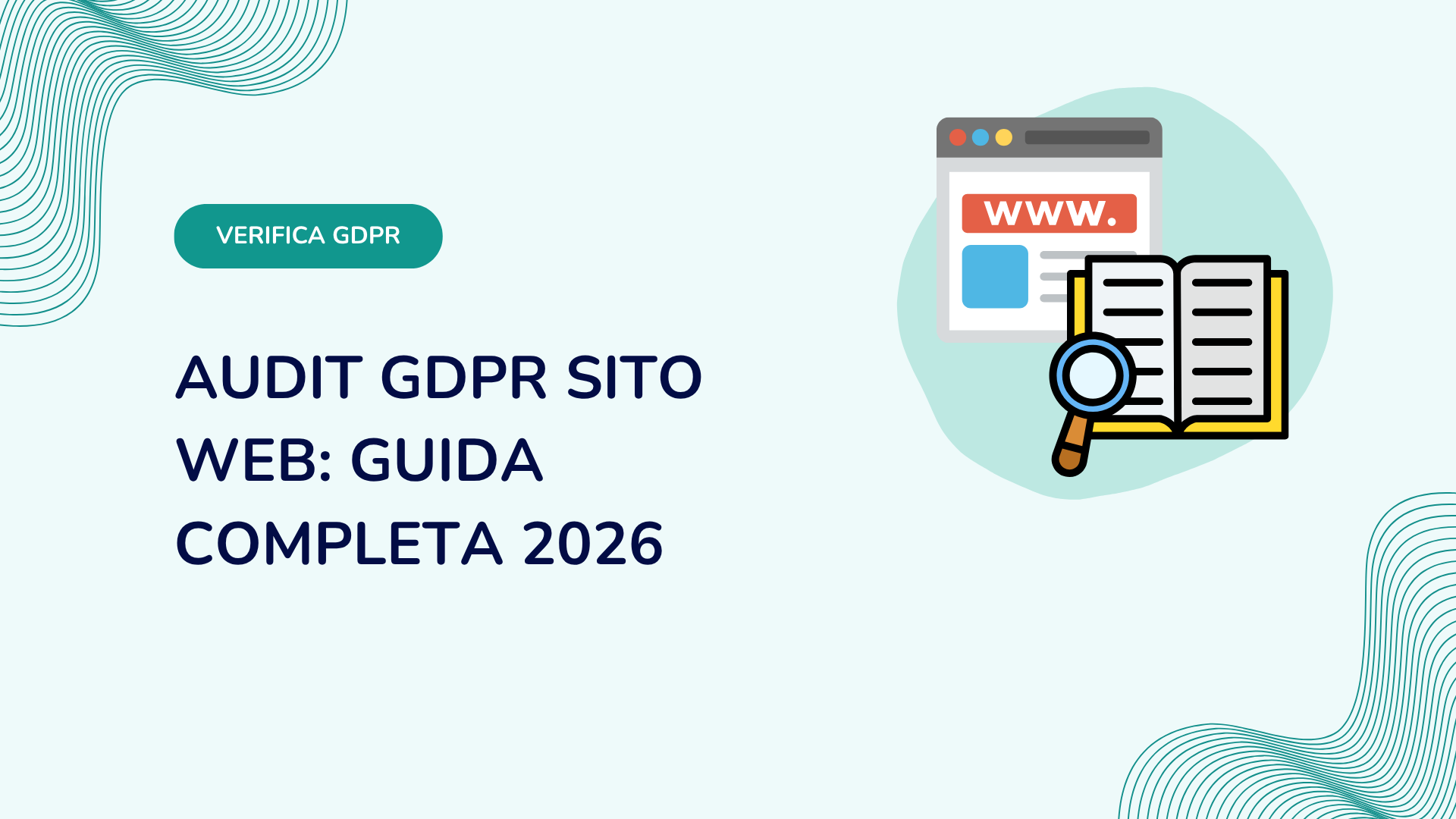 Conformità GDPR: la guida completa per le aziende
