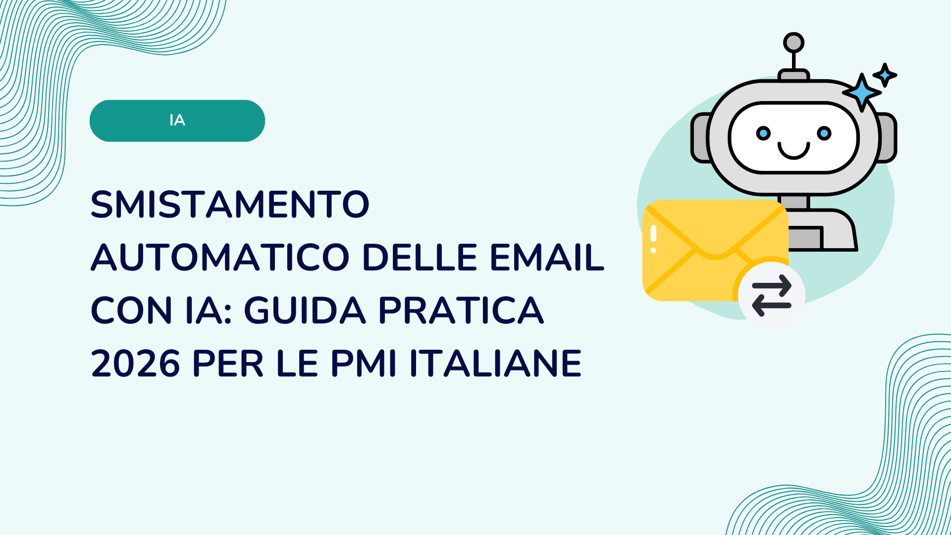Smistamento automatico delle email con IA: guida pratica 2026 per le PMI italiane