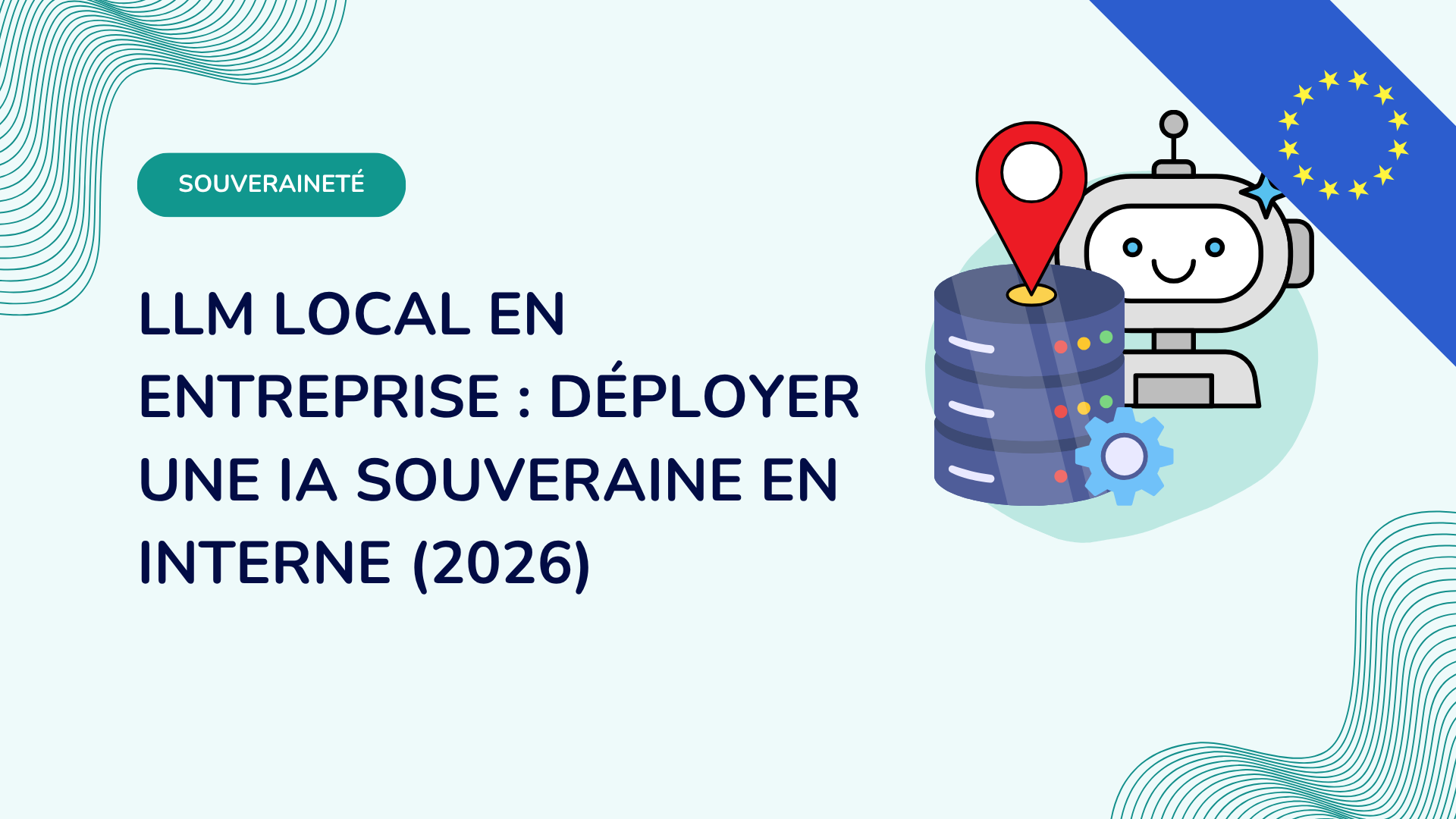 LLM local en entreprise : déployer une IA souveraine en interne (2026)