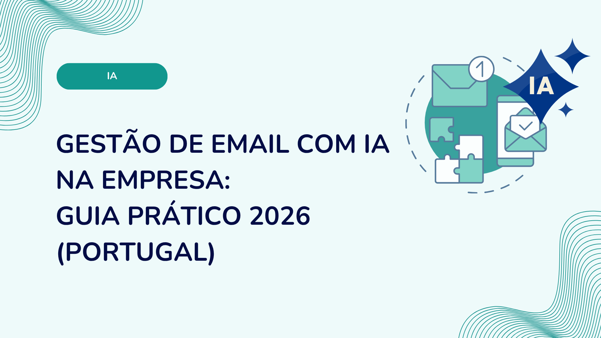 Gestão de email com IA na empresa: guia prático 2026 (Portugal)