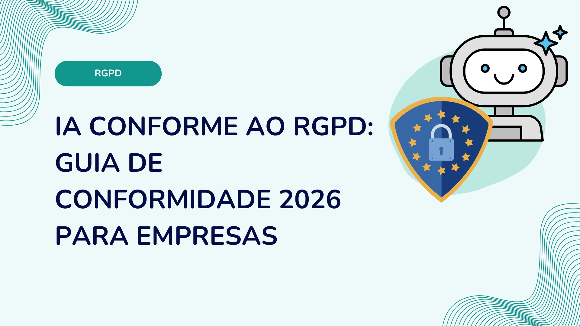 IA conforme ao RGPD: guia de conformidade 2026 para empresas