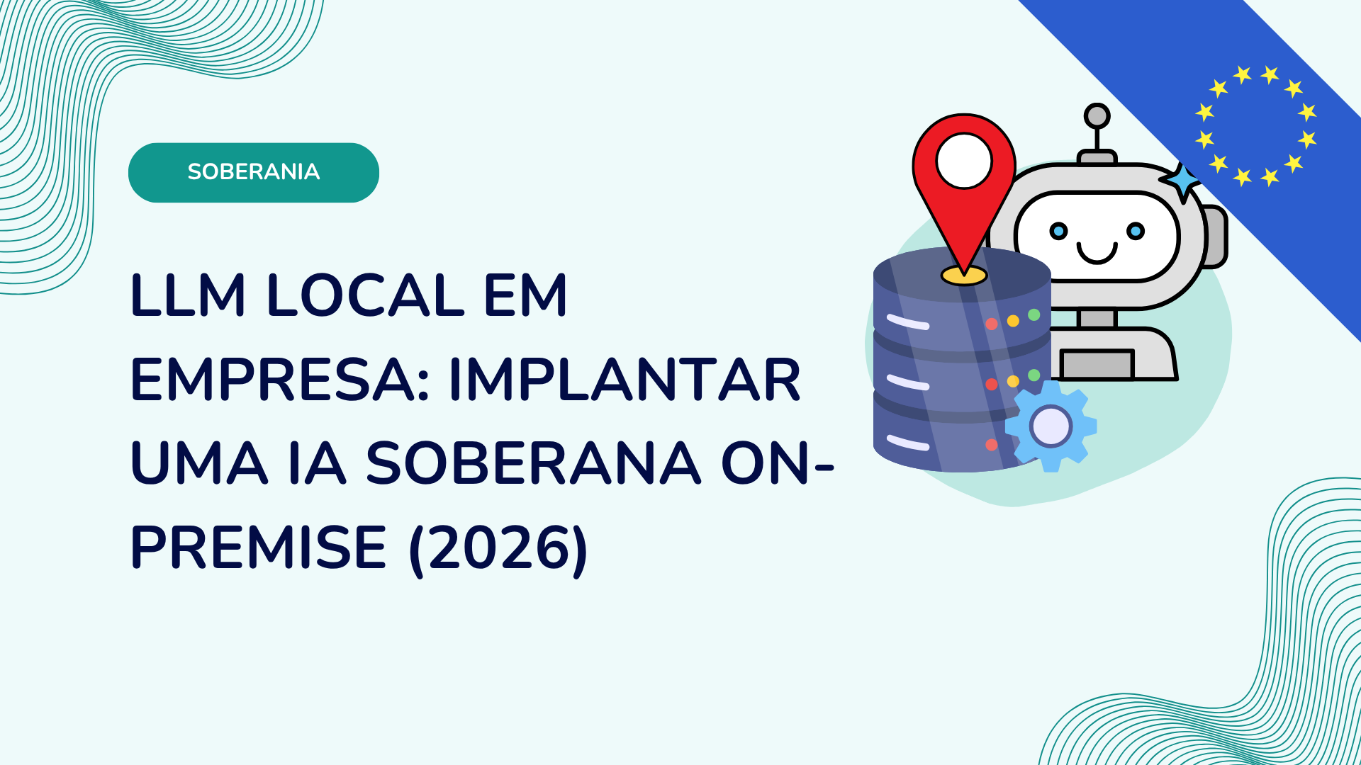 LLM local em empresa: implantar uma IA soberana on-premise (2026)
