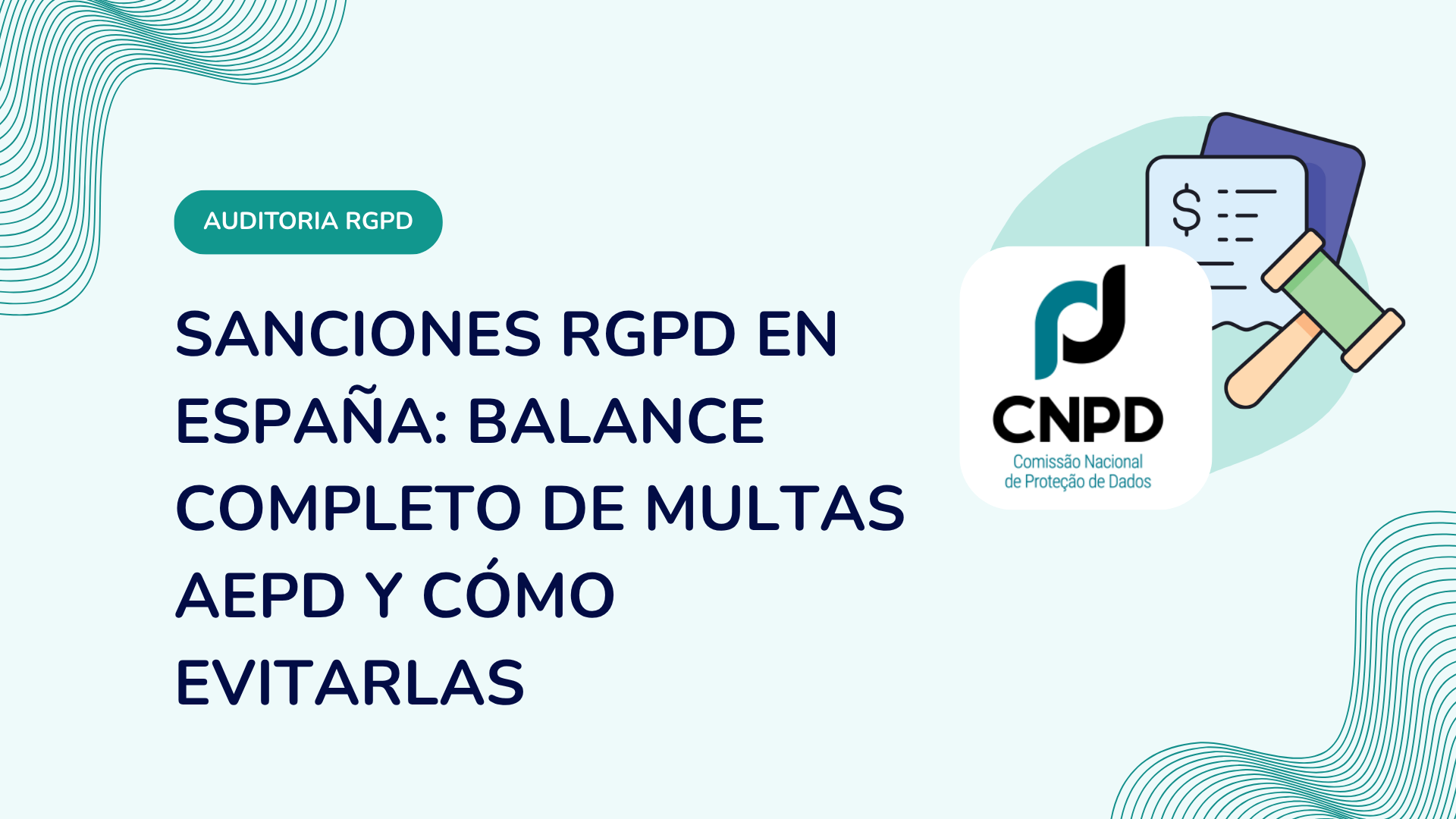 Sanções RGPD em Portugal: balanço completo das coimas da CNPD e como evitá-las