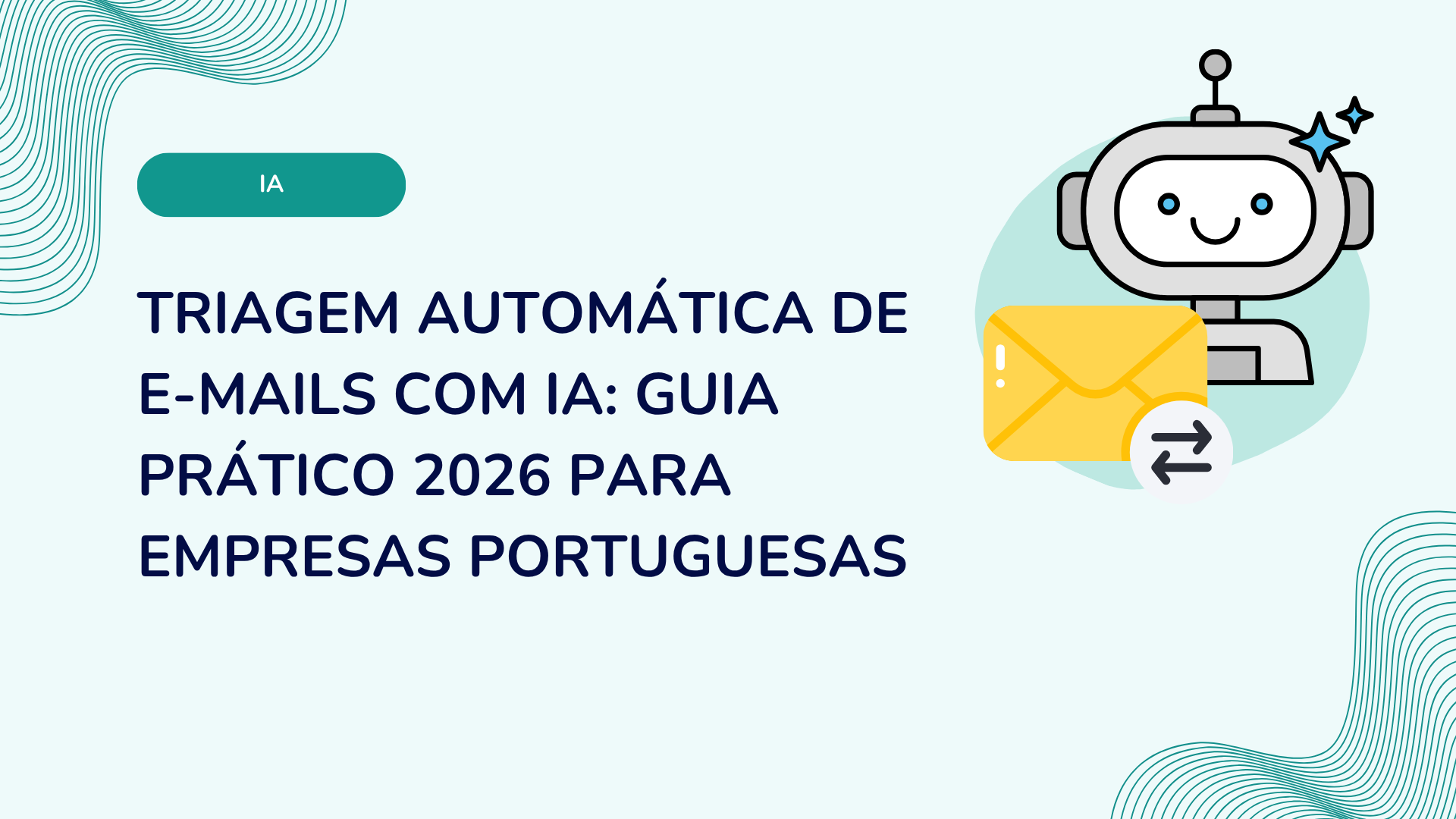 Triagem automática de e-mails com IA: guia prático 2026 para empresas portuguesas